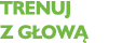 Trenuj z głową