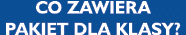 CO ZAWIERA PAKIET DLA KLASY 