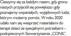 Cieszymy się za każdym razem, gdy grono naszych przyjaciół się powiększa i gdy poznajemy wspaniałych, wyjątkowych lud   