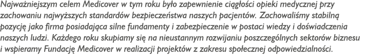 Najważniejszym celem Medicover w tym roku było zapewnienie ciągłości opieki medycznej przy zachowaniu najwyższych sta   