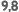 9,8