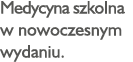 Medycyna szkolna w nowoczesnym wydaniu 