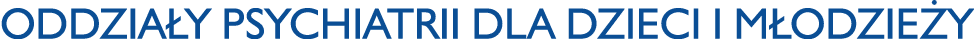 OdDziały psychiatrii dla dzieci i młodzieży