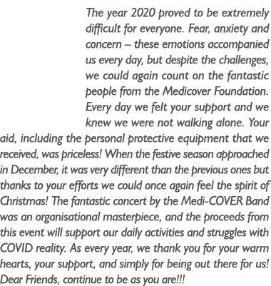 The year 2020 proved to be extremely difficult for everyone  Fear, anxiety and concern   these emotions accompanied u   