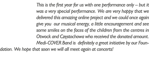 This is the first year for us with one performance only   but it was a very special performance  We are very happy th   