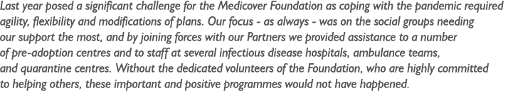 Last year posed a significant challenge for the Medicover Foundation as coping with the pandemic required agility, fl   