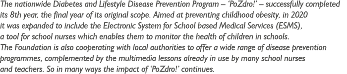 The nationwide Diabetes and Lifestyle Disease Prevention Program    PoZdro     successfully completed its 8th year, t   