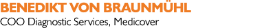 BENEDIKT VON BRAUNMÜHL COO Diagnostic Services, Medicover