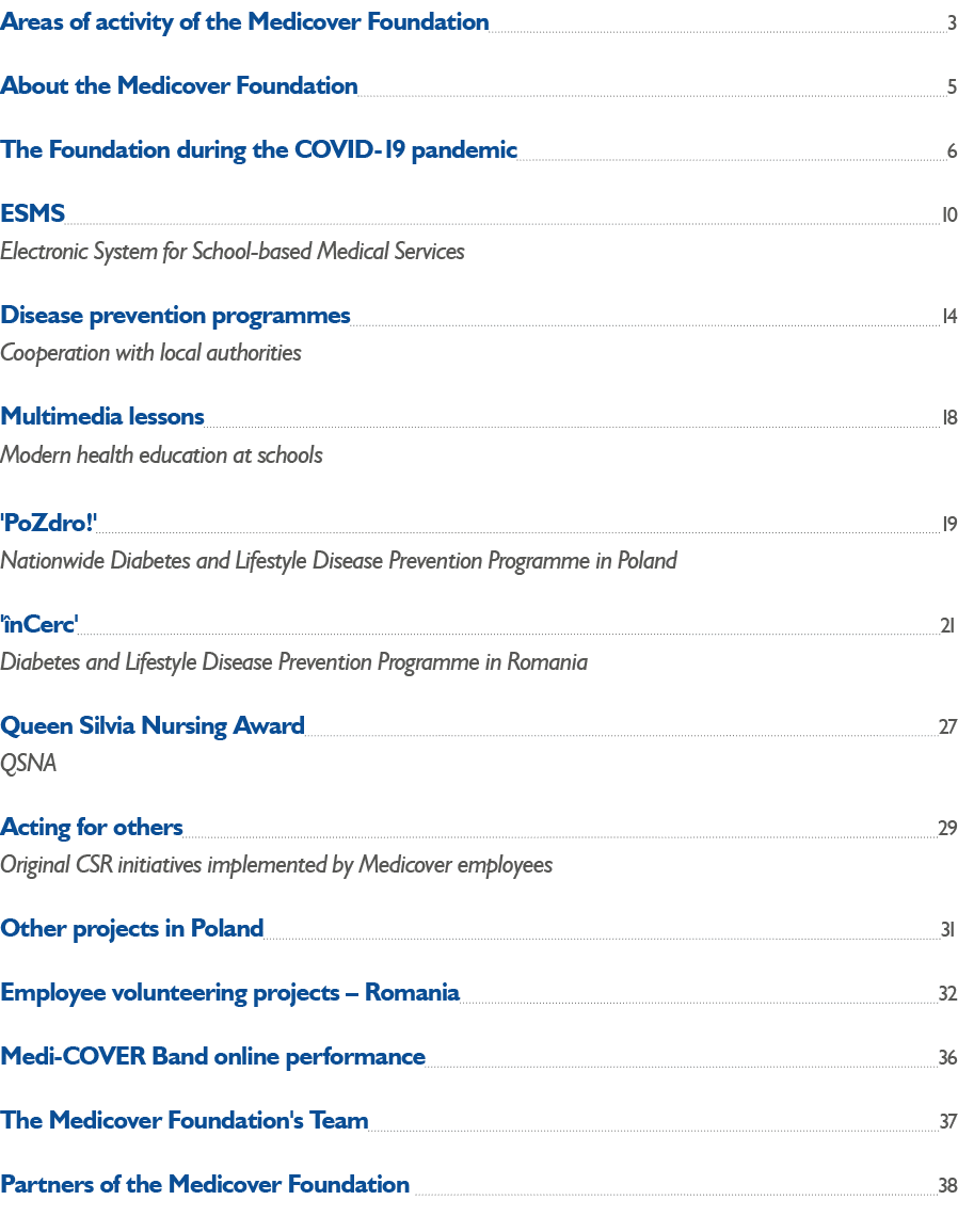 Areas of activity of the Medicover Foundation 3 About the Medicover Foundation  5 The Foundation during the COVID-19    