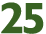 25