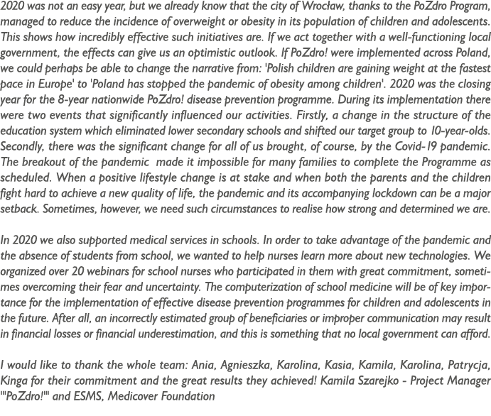 2020 was not an easy year, but we already know that the city of Wrocław, thanks to the PoZdro Program, managed to red   