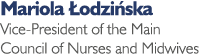 Mariola Łodzińska Vice-President of the Main Council of Nurses and Midwives