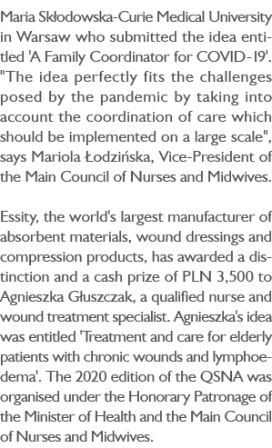 Maria Skłodowska-Curie Medical University in Warsaw who submitted the idea entitled 'A Family Coordinator for COVID-1   