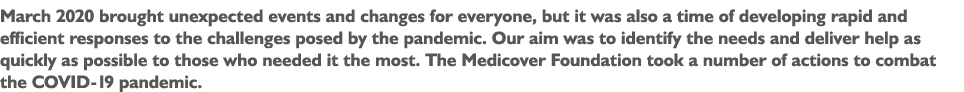 March 2020 brought unexpected events and changes for everyone, but it was also a time of developing rapid and efficie   