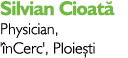 Silvian Cioată Physician, 'înCerc', Ploiești
