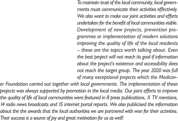 To maintain trust of the local community, local governments must communicate their activities effectively  We also wa   