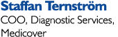 Staffan Ternstr m COO, Diagnostic Services, Medicover