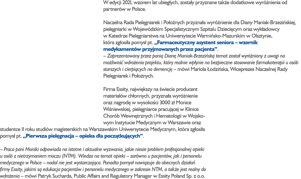 W edycji 2021, wzorem lat ubieg ych, zosta y przyznane tak e dodatkowe wyr nienia od partner w w Polsce. Naczelna Ra...