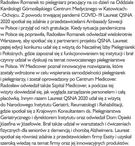 Rados aw Romanek to piel gniarz pracuj cy na co dzie na Oddziale Kardiologii G rno l skiego Centrum Medycznego w Kat...