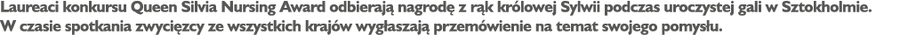 Laureaci konkursu Queen Silvia Nursing Award odbieraj nagrod  z r k kr lowej Sylwii podczas uroczystej gali w Sztokh...
