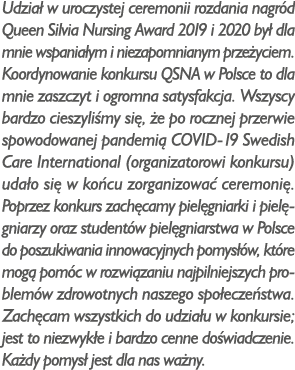 Udzia w uroczystej ceremonii rozdania nagr d Queen Silvia Nursing Award 2019 i 2020 by  dla mnie wspania ym i niezap...