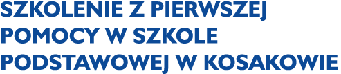 Szkolenie z pierwszej pomocy w Szkole Podstawowej w Kosakowie