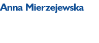 Anna Mierzejewska Ekspert ds. Otwar Nowych Salon w Optycznych, Medicover Optyk