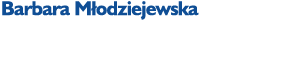 Barbara M odziejewska Dyrektor Zespo u do Obs ugi Plac wek Opieku czo-Wychowawczych nr 2 w Warszawie
