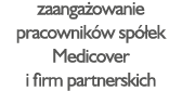 zaanga owanie pracownik w sp ek Medicover i firm partnerskich