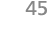 45
