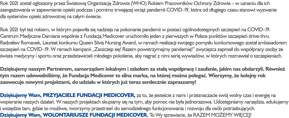 Rok 2021 zosta og oszony przez  wiatow  Organizacj  Zdrowia (WHO) Rokiem Pracownik w Ochrony Zdrowia – w uznaniu dla...