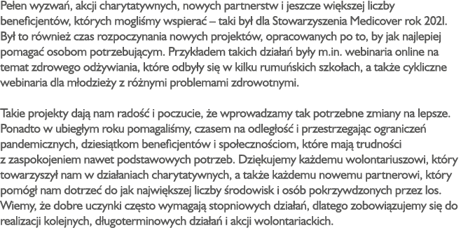 Pe en wyzwa , akcji charytatywnych, nowych partnerstw i jeszcze wi kszej liczby beneficjent w, kt rych mogli my wspie...