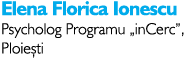 Elena Florica Ionescu Psycholog Programu „inCerc”, Ploie ti