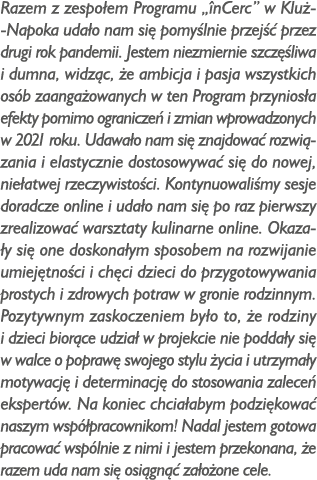 Razem z zespo em Programu „ nCerc” w Klu -Napoka uda o nam si pomy lnie przej   przez drugi rok pandemii. Jestem nie...