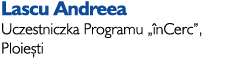 Lascu Andreea Uczestniczka Programu „ nCerc”, Ploie ti