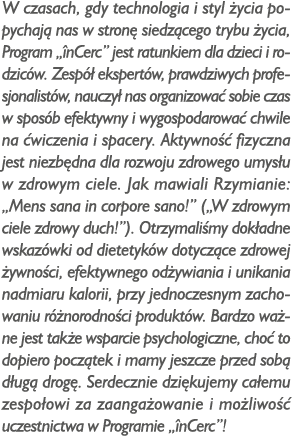 W czasach, gdy technologia i styl ycia popychaj  nas w stron  siedz cego trybu  ycia, Program „ nCerc” jest ratunkie...