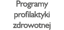 Programy profilaktyki zdrowotnej