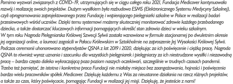 Pomimo wyzwa zwi zanych z COVID-19, utrzymuj cych si  w ci gu ca ego roku 2021, Fundacja Medicover kontynuowa a rozw...