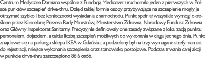Centrum Medyczne Damiana wsp lnie z Fundacj Medicover uruchomi o jeden z pierwszych w Polsce punkt w szczepie  drive...