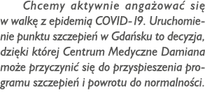 Chcemy aktywnie anga owa si  w walk  z epidemi  COVID-19. Uruchomienie punktu szczepie  w Gda sku to decyzja, dzi ki...