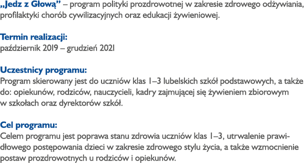 „Jedz z G ow ” – program polityki prozdrowotnej w zakresie zdrowego od ywiania, profilaktyki chor b cywilizacyjnych o...