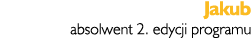 Jakub absolwent 2. edycji programu 