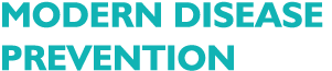 MODERN DISEASE PREVENTION 