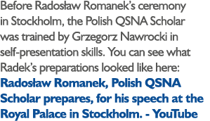 Before Rados aw Romanek’s ceremony in Stockholm, the Polish QSNA Scholar was trained by Grzegorz Nawrocki in self-pre...