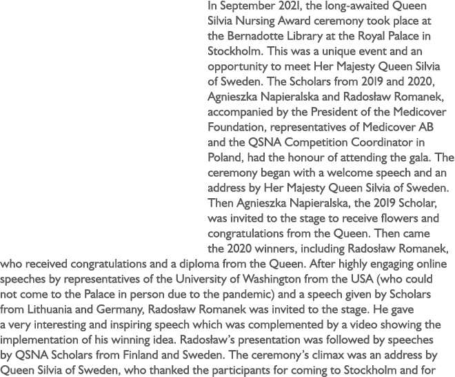In September 2021, the long-awaited Queen Silvia Nursing Award ceremony took place at the Bernadotte Library at the R...