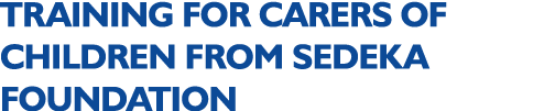 TRAINING FOR CARERS OF CHILDREN FROM SEDEKA FOUNDATION 
