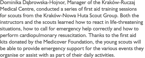 Dominika D browska-Hojnor, Manager of the Krak w-Ruczaj Medical Centre, conducted a series of first aid training sess...