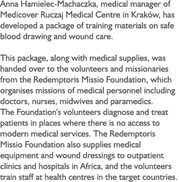 Anna Hamielec-Machaczka, medical manager of Medicover Ruczaj Medical Centre in Krak w, has developed a package of tra...