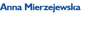 Anna Mierzejewska New Store Launch Specialist, Medicover Optyk