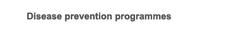 Disease prevention programmes